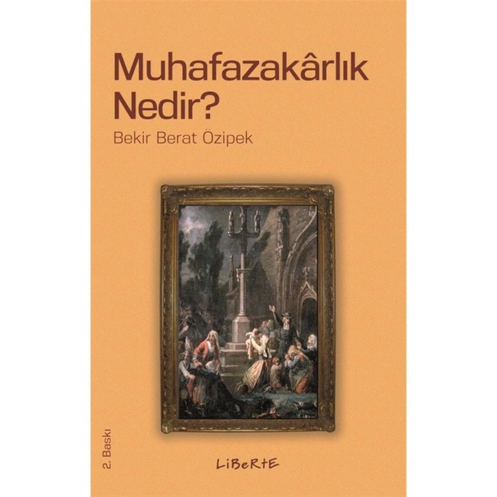 Muhafazakarlık Nedir? // Bekir Berat Özipek