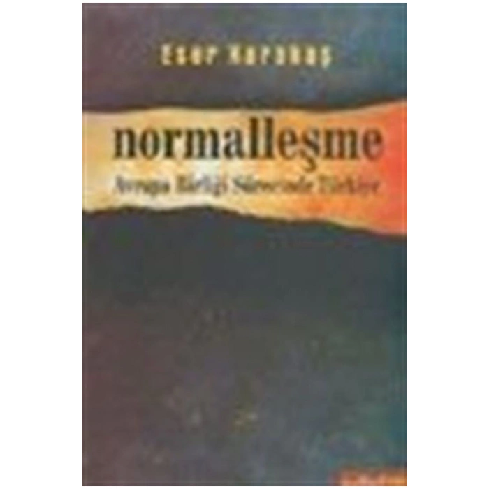 Normalleşme Avrupa Birliği Sürecinde Türkiye