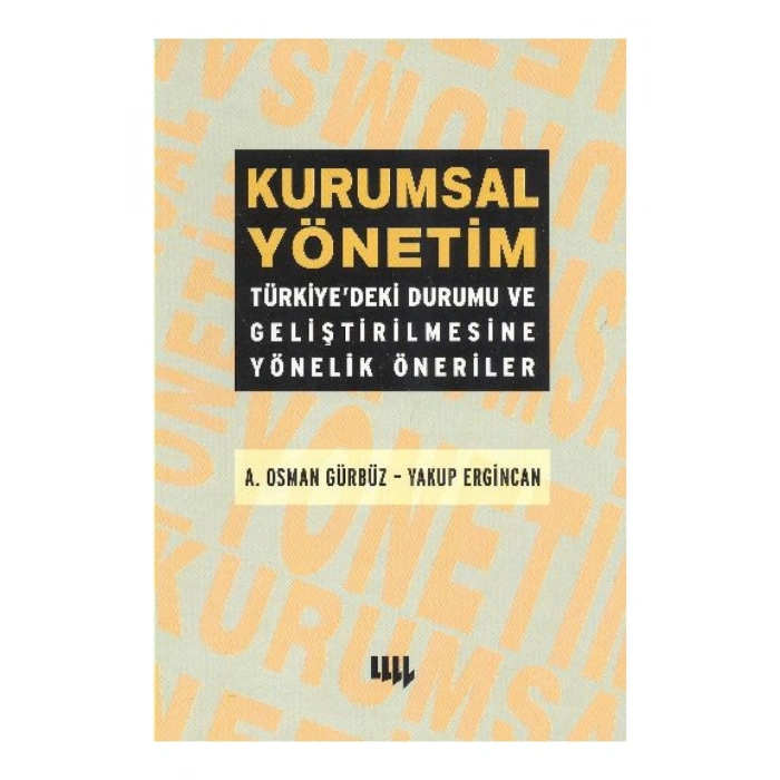 Kurumsal Yönetim - A. Osman Gürbüz,Yakup Ergincan