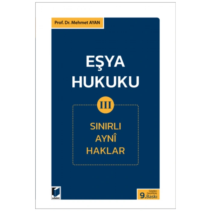 Eşya Hukuku Iıı (sınırlı Ayni Haklar)