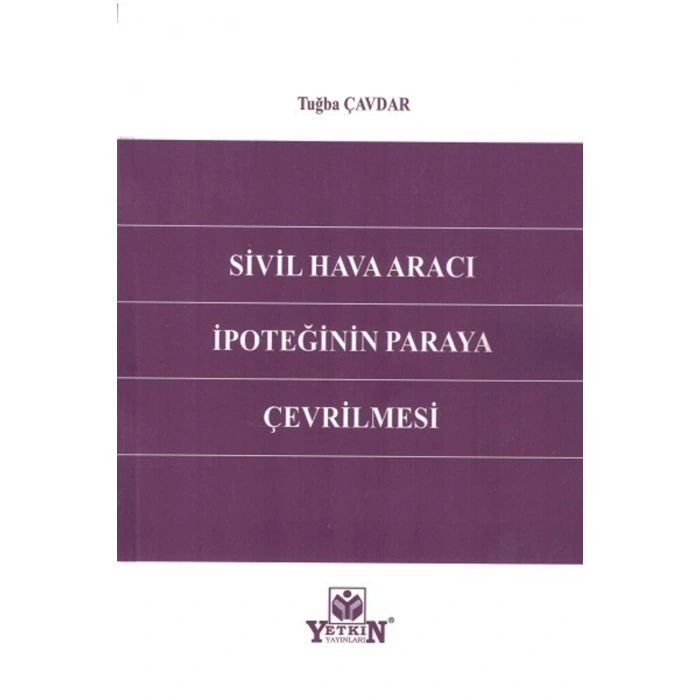 Sivil Hava Aracı Ipoteğinin Paraya Çevrilmesi