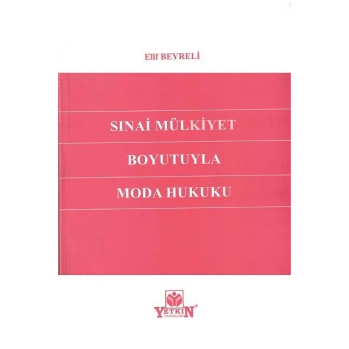 Sınai Mülkiyet Boyutuyla Moda Hukuku