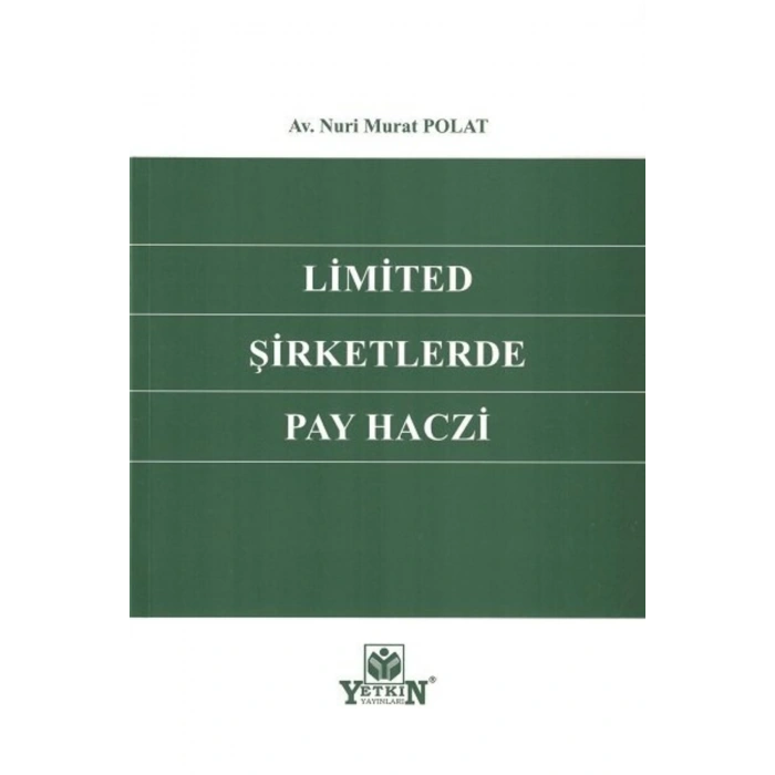 Limited Şirketlerde Pay Haczi