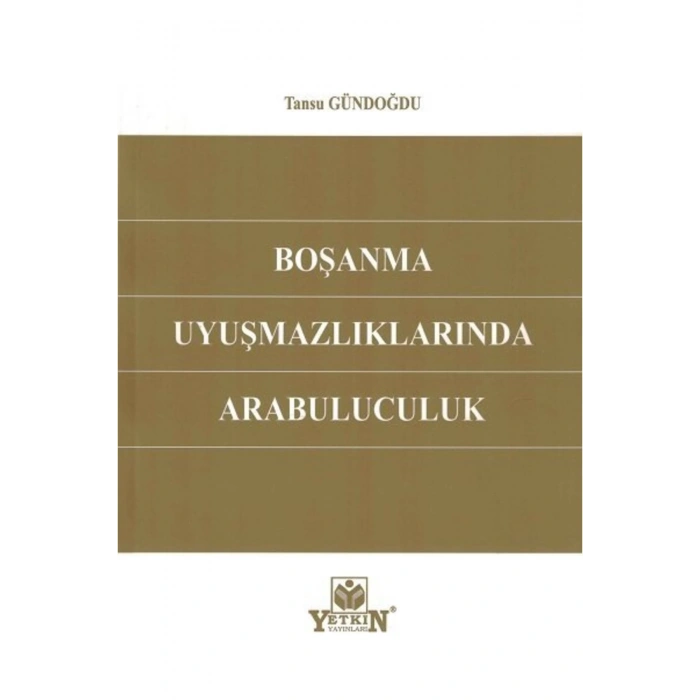 Boşanma Uyuşmazlıklarında Arabuluculuk