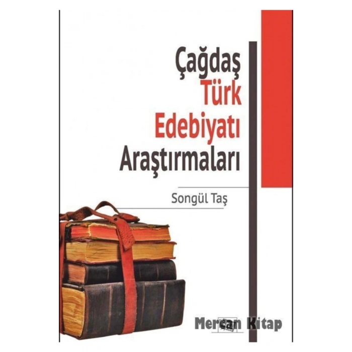 Çağdaş Türk Edebiyatı Araştırmaları / Songül Taş / / 9786051702537