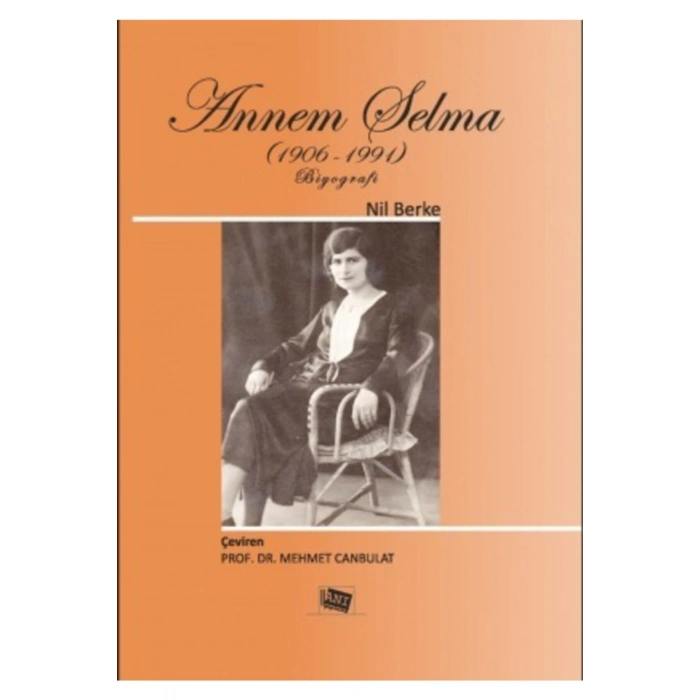Annem Selma (1906-1991) - Nil Berke