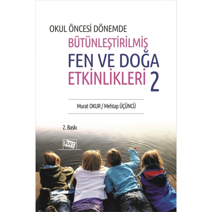 Okul Öncesi Dönemde Bütünleştirilmiş Fen Ve Doğa Etkinlikleri 2-m