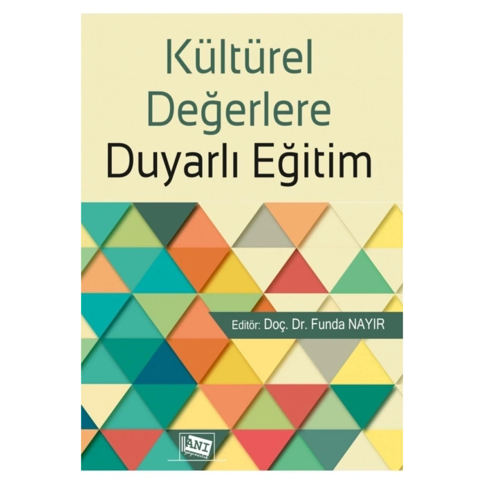Kültürel Değerlere Duyarlı Eğitim - Funda Nayır