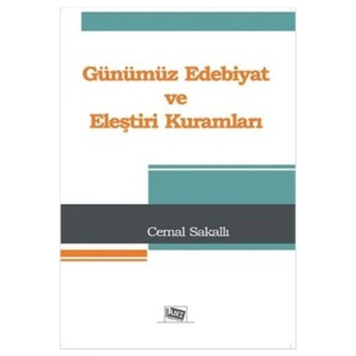 Günümüz Edebiyat Ve Eleştiri Kuramları - Cemal Sakallı
