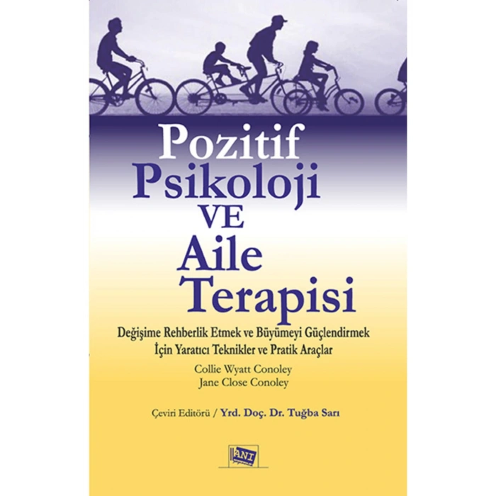 Pozitif Psikoloji Ve Aile Terapisi & Değişime Rehberlik Etmek Ve Büyümeyi Güçlendirmek Için Yarat...
