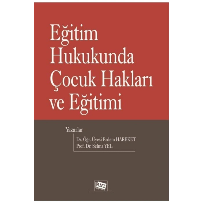 Eğitim Hukukunda Çocuk Hakları Ve Eğitimi