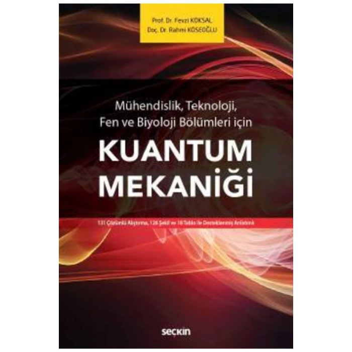 Mühendis, Teknoloji, Fen ve Biyoloji içinKuantum Mekaniği