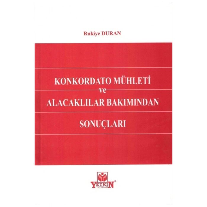 Konkordato Mühleti Ve Alacaklılar Bakımından Sonuçları-rukiye Dur