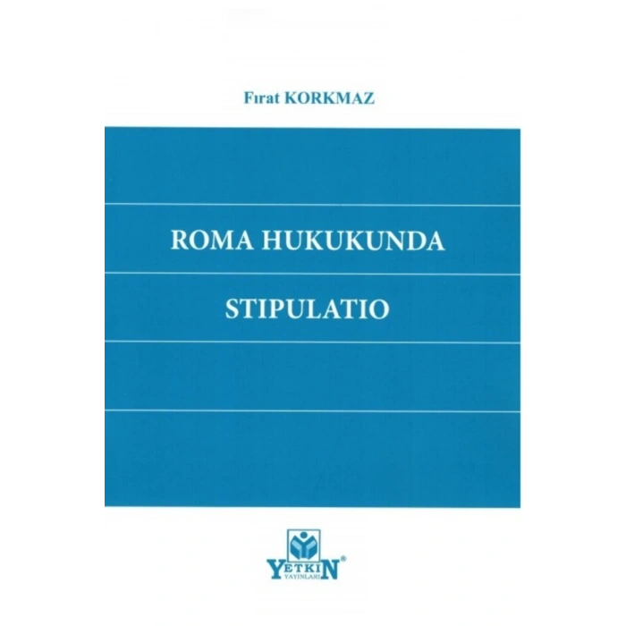 Roma Hukukunda Stıpulatıo-fırat Korkmaz