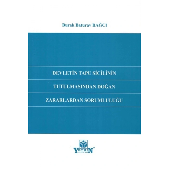 Devletin Tapu Sicilinin Tutulmasından Doğan Zararlardan Sorumlulu