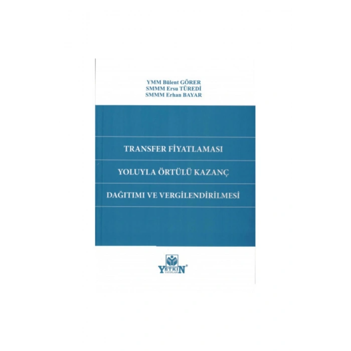 Transfer Fiyatlaması Yoluyla Örtülü Kazanç Dağıtımı Ve Vergilendi