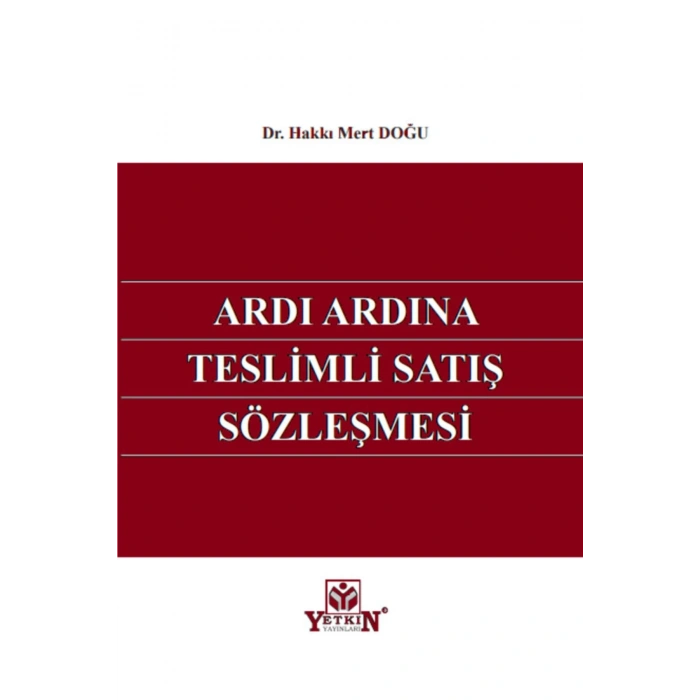 Ardı Ardına Teslimli Satış Sözleşmesi-hakkı Mert Doğu