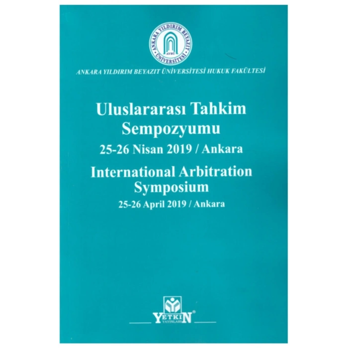 Uluslararası Tahkim Sempozyumu 25-26 Nisan 2019 / Ankara Internat