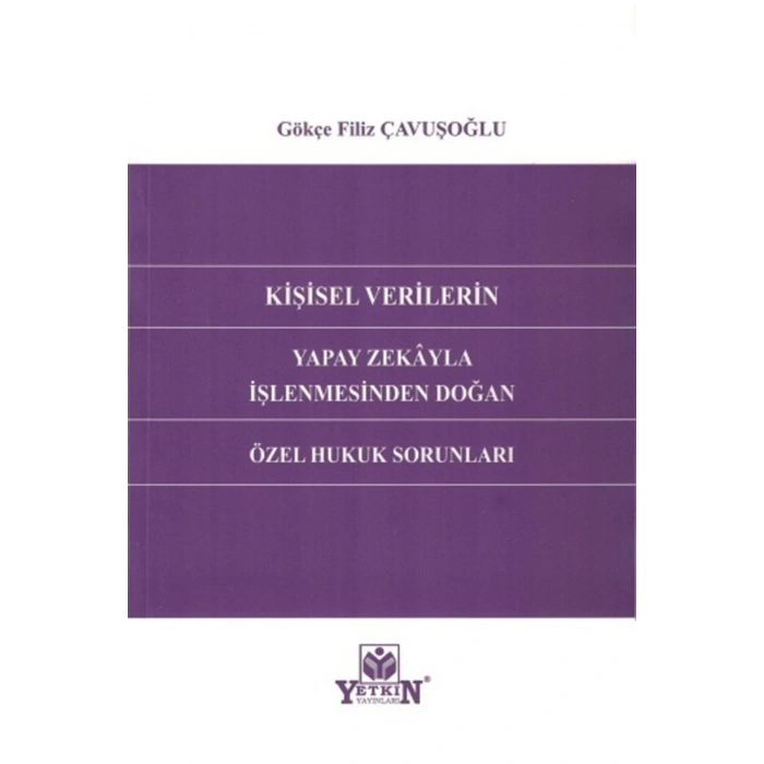 Kişisel Verilerin Yapay Zekâyla Işlenmesinden Doğan Özel Hukuk So