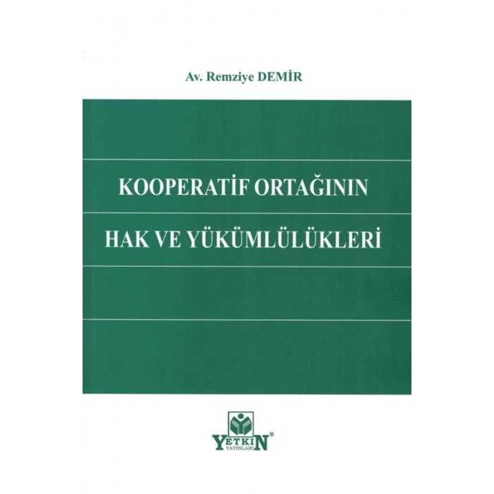 Kooperatif Ortağının Hak Ve Yükümlülükleri-remziye Demir