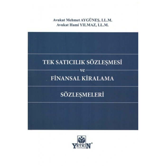 Tek Satıcılık Sözleşmesi Ve Finansal Kiralama Sözleşmeleri-mehmet