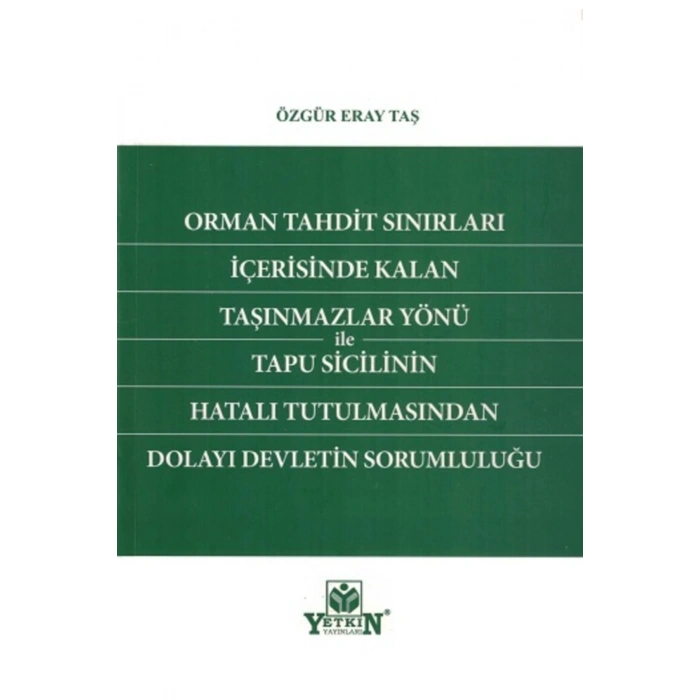 Orman Tahdit Sınırları Içerisinde Kalan Taşınmazlar Yönü Ile Tapu