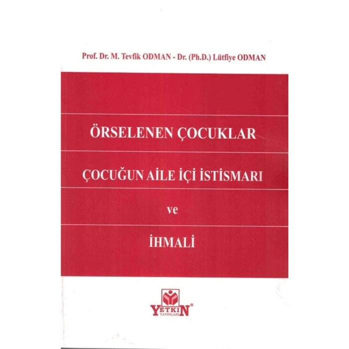 Örselenen Çocuklar Çocuğun Aile Içi Istismarı Ve Ihmali-m. Tevfik