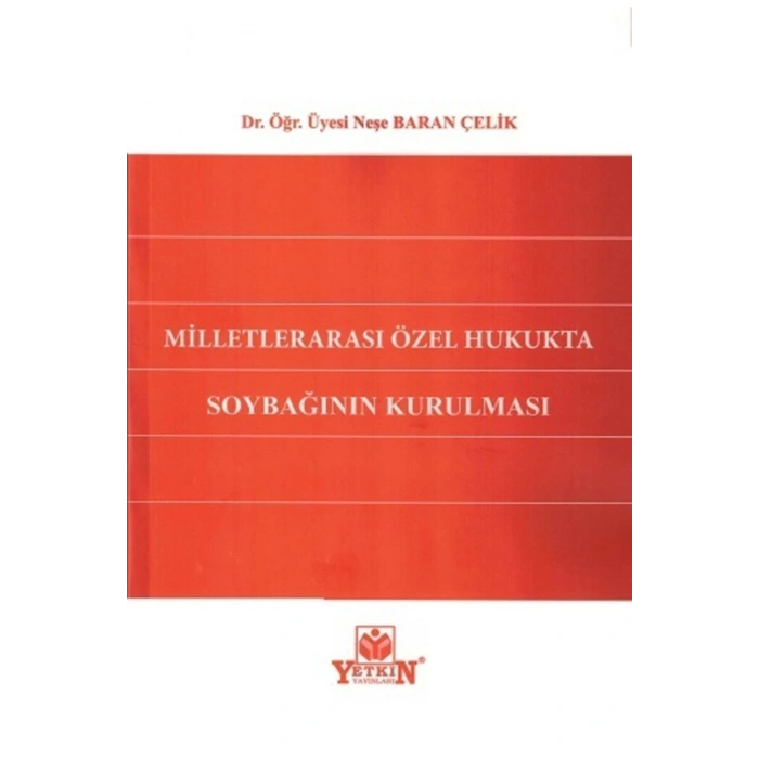 Milletlerarası Özel Hukukta Soybağının Kurulması-neşe Baran Çelik