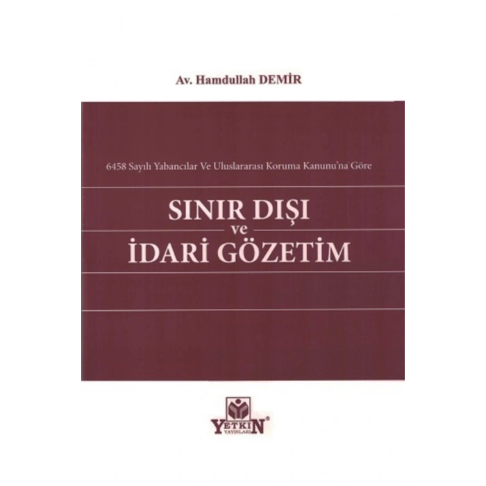 Sınır Dışı Ve Idari Gözetim-av. Hamdullah Demir