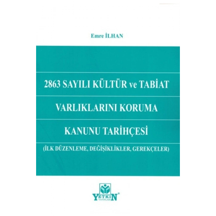 2863 Sayılı Kültür Ve Tabiat Varlıklarını Koruma Kanunu Tarihçesi