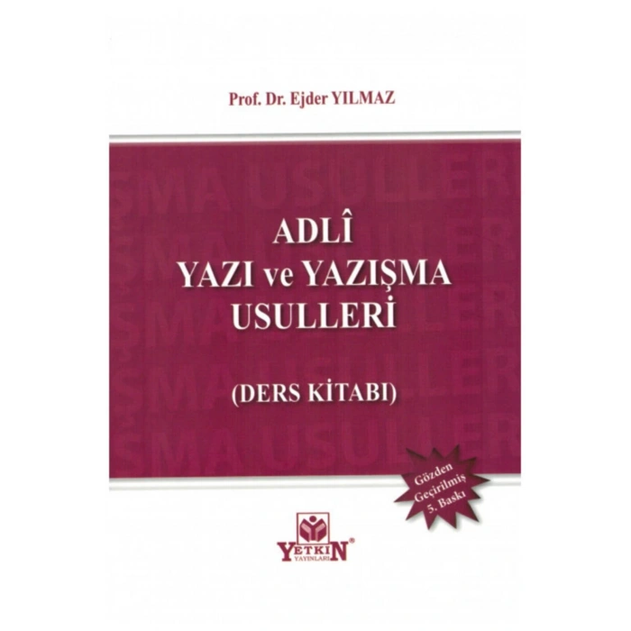 Adli Yazı Ve Yazışma Usulleri (ders Kitabı)-ejder Yılmaz