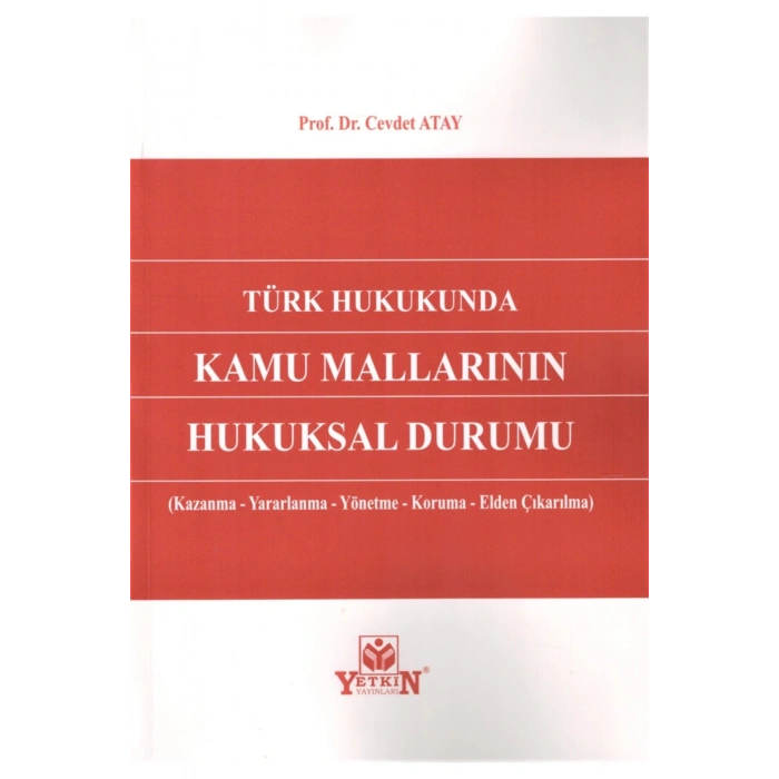 Türk Hukukunda Kamu Mallarının Hukuksal Durumu-cevdet Atay