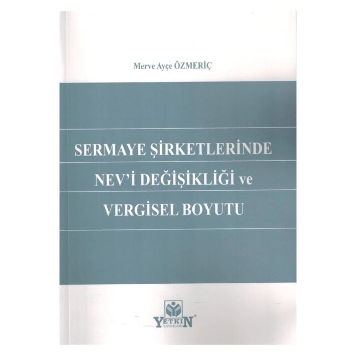 Sermaye Şirketlerinde Nevi Değişikliği Ve Vergisel Boyutu-merve