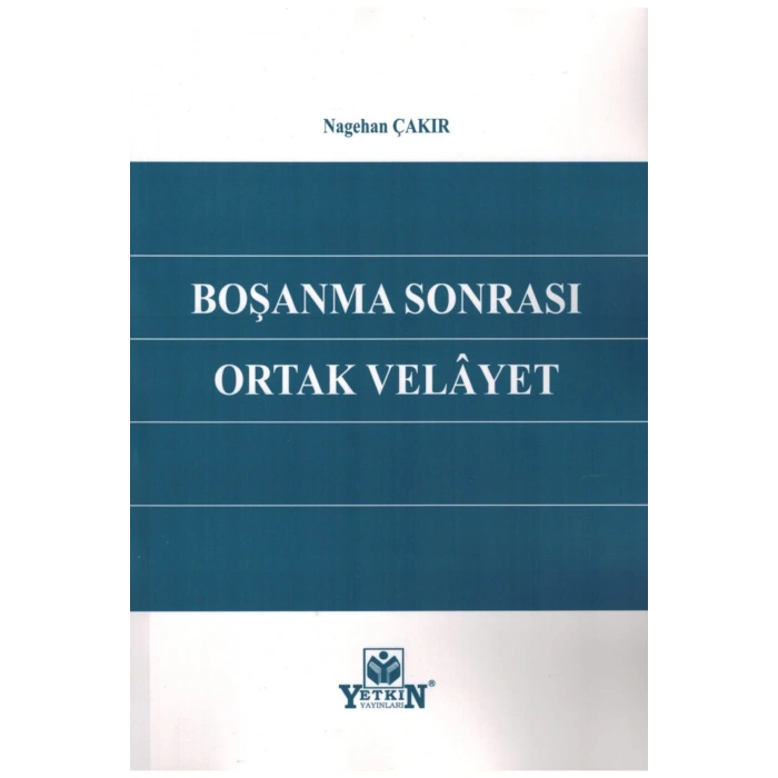 Boşanma Sonrası Ortak Velayet-nagehan Çakır