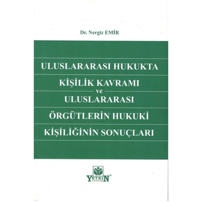 Uluslararası Hukukta Kişilik Kavramı Ve Uluslararası Örgütlerin H