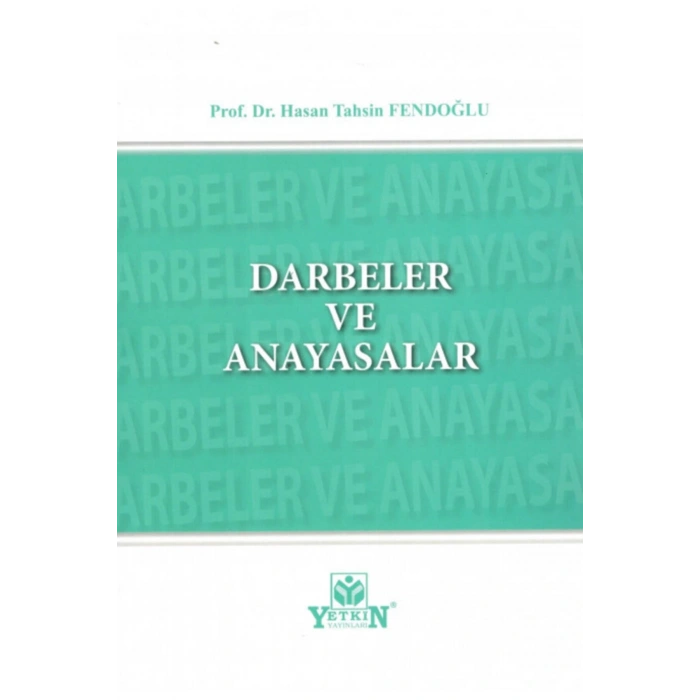 Darbeler Ve Anayasalar-hasan Tahsin Fendoğlu