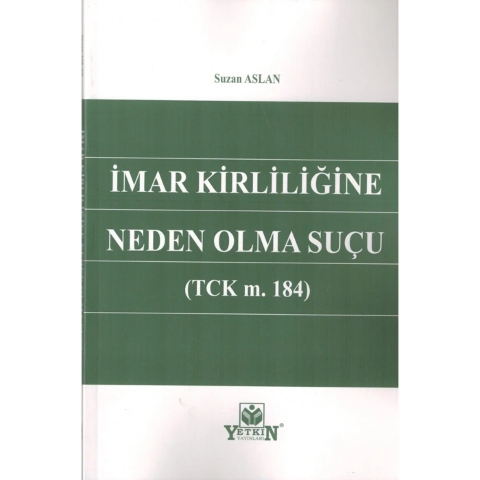 Imar Kirliliğine Neden Olma Suçu-suzan Aslan