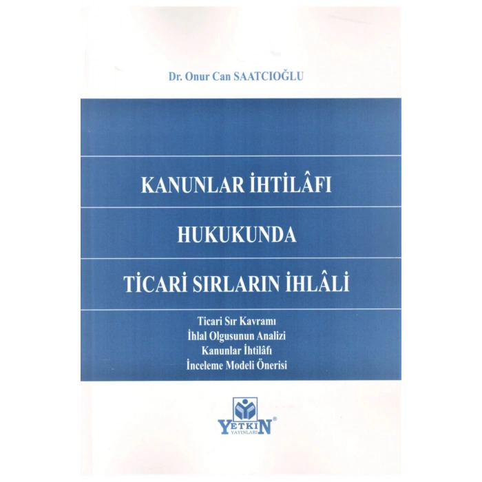 Kanunlar Ihtilafı Hukukunda Ticari Sırların Ihlali-onur Can Saatc