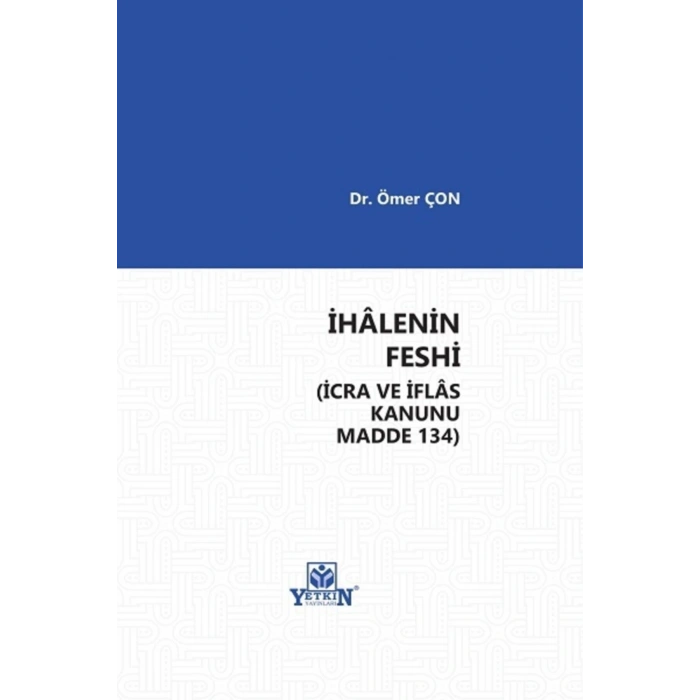 Ihâlenin Feshi (icra Ve Iflas Kanunu Madde 134)-ömer Çon