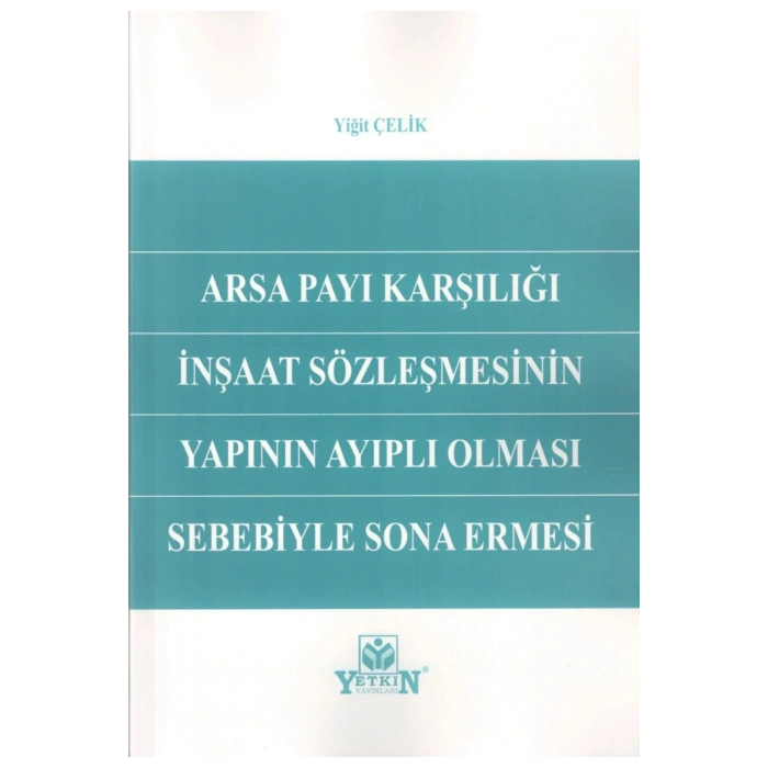 Arsa Payı Karşılığı Inşaat Sözleşmesinin Yapının Ayıplı Olması Se
