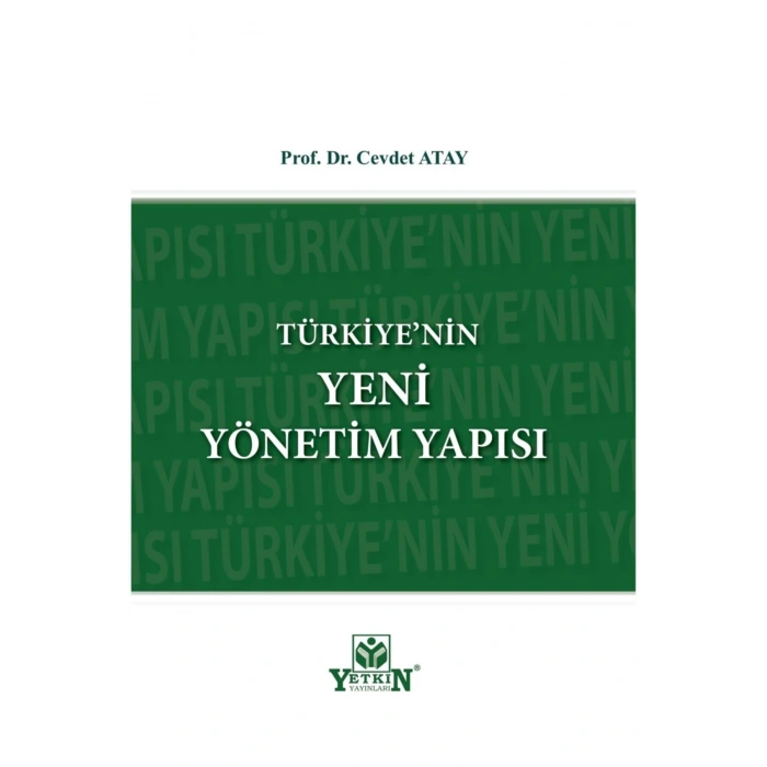 Türkiyenin Yeni Yönetim Yapısı-prof. Dr. Cevdet Atay