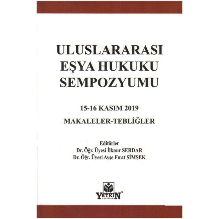 Uluslararası Eşya Hukuku Sempozyumu 15-16 Kasım 2019-iknur Serdar