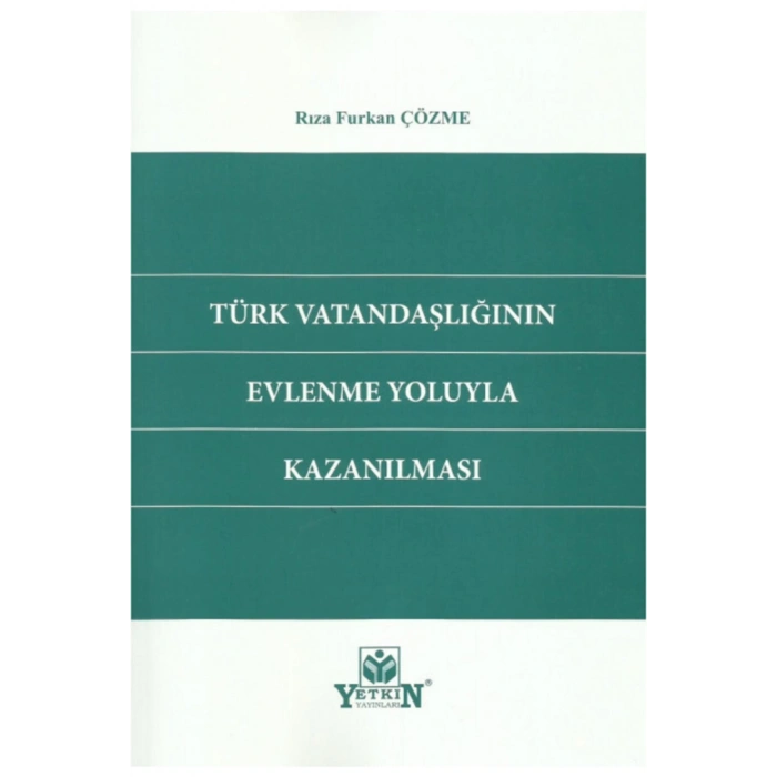 Türk Vatandaşlığının Evlenme Yoluyla Kazanılması-rıza Furkan Çözm