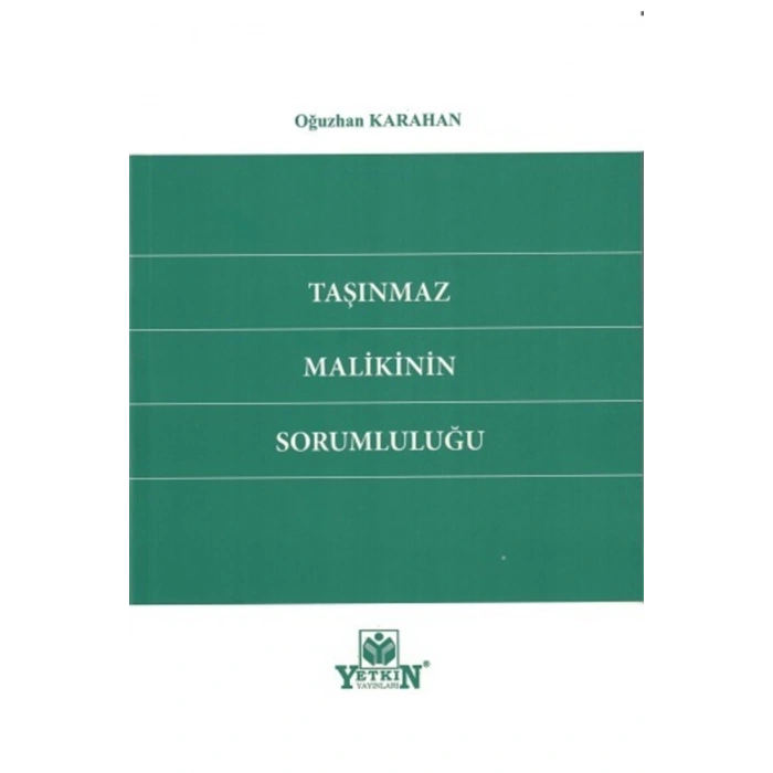 Taşınmaz Malikinin Sorumluluğu-oğuzhan Karahan