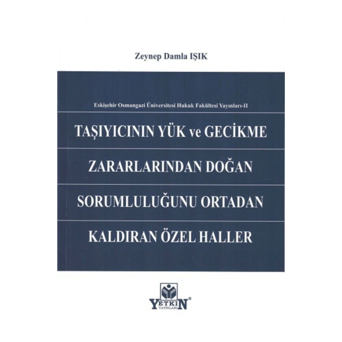Taşıyıcının Yük Ve Gecikme Zararlarından Doğan Sorumluluğunu Orta