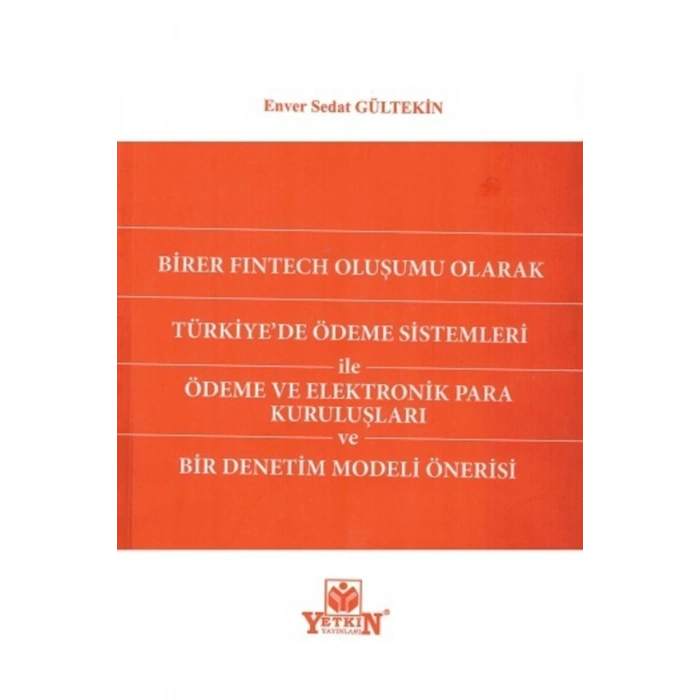 Birer Fintech Oluşumu Olarak Türkiyede Ödeme Sistemleri Ile Ödem