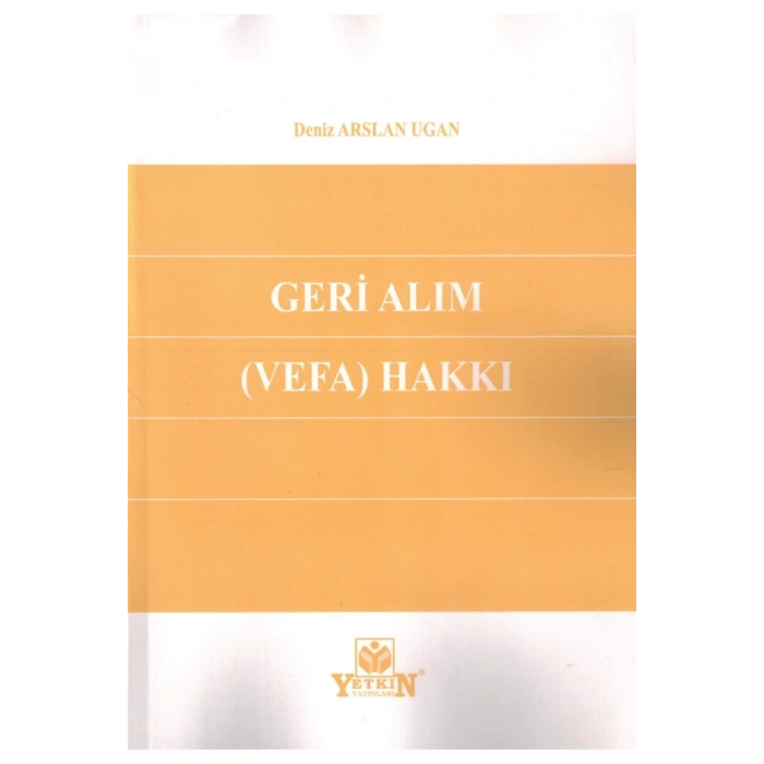 Geri Alım ( Vefa ) Hakkı-deniz Arslan Ugan