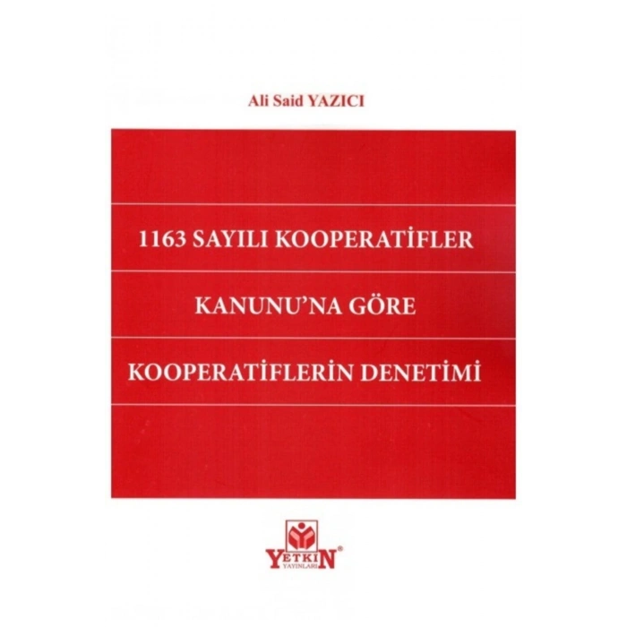 1163 Sayılı Kooperatifler Kanununa Göre Kooperatiflerin Denetimi