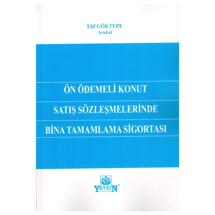 Ön Ödemeli Konut Satış Sözleşmelerinde Bina Tamamlama Sigostası-e