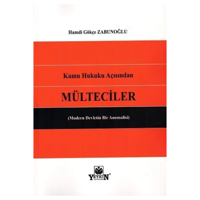 Kamu Hukuku Açısından Mülteciler-hamdi Gökçe Zabunoğlu